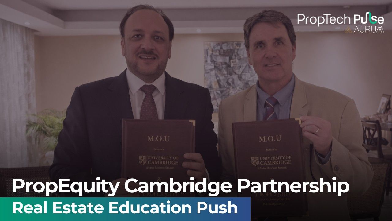 PropEquity Cambridge Collaboration Strengthens Real Estate Education