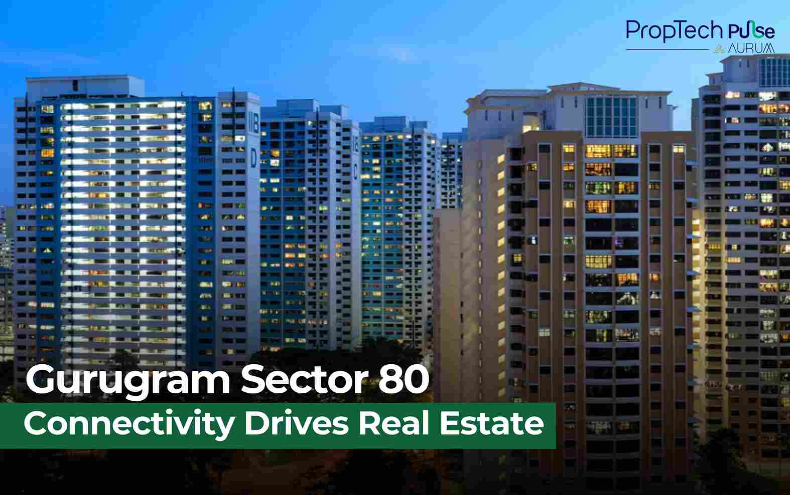 Gurugram Sector 80’s Rs 41.8 Crore Road Upgrade Fuels Real Estate Boom